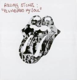 The Rolling Stones : Plundered My Soul